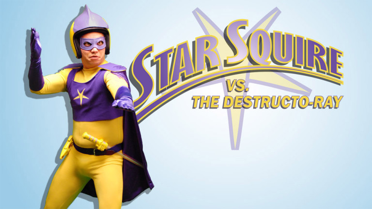 Poster for 'Star Squire vs. the Destructo-Ray'